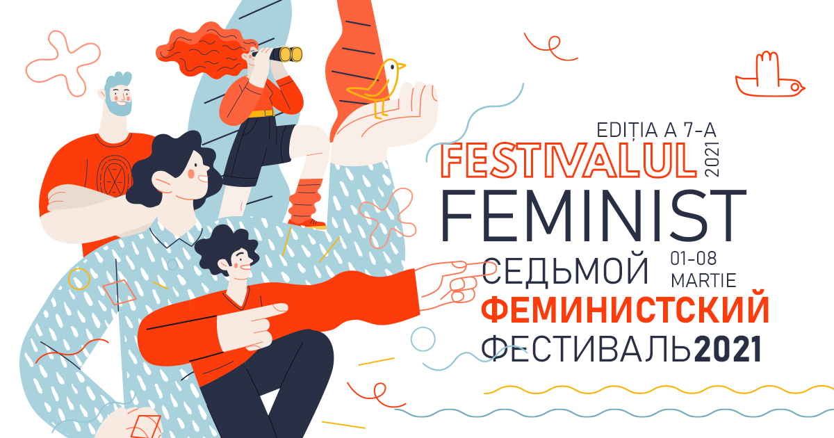 Festivalul Feminist 2021 se va desfășura în perioada 1-8 martie, cu o serie de evenimente online și offline